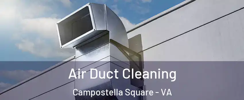 Air Duct Cleaning Campostella Square - VA