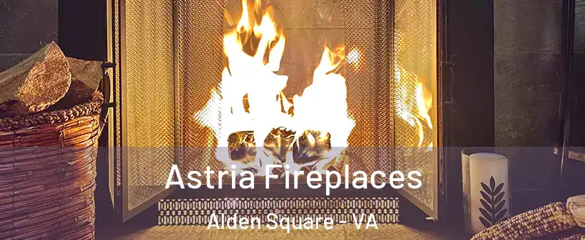 Astria Fireplaces Alden Square - VA