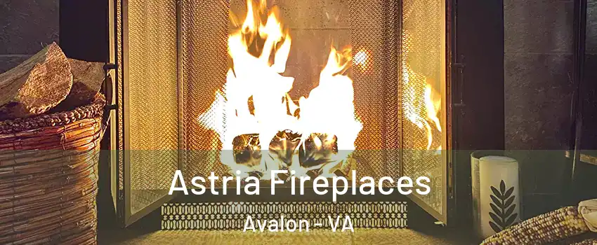 Astria Fireplaces Avalon - VA