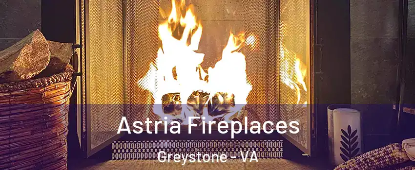 Astria Fireplaces Greystone - VA