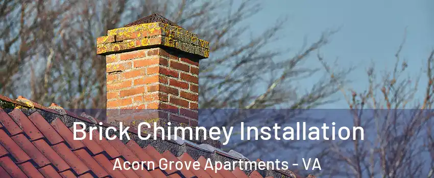 Brick Chimney Installation Acorn Grove Apartments - VA