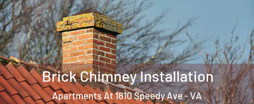 Brick Chimney Installation Apartments At 1810 Speedy Ave - VA