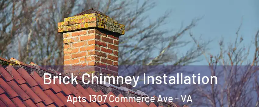 Brick Chimney Installation Apts 1307 Commerce Ave - VA