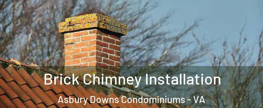 Brick Chimney Installation Asbury Downs Condominiums - VA