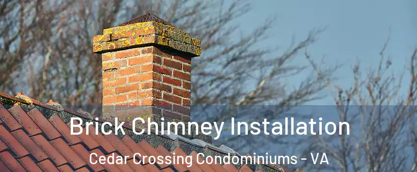 Brick Chimney Installation Cedar Crossing Condominiums - VA
