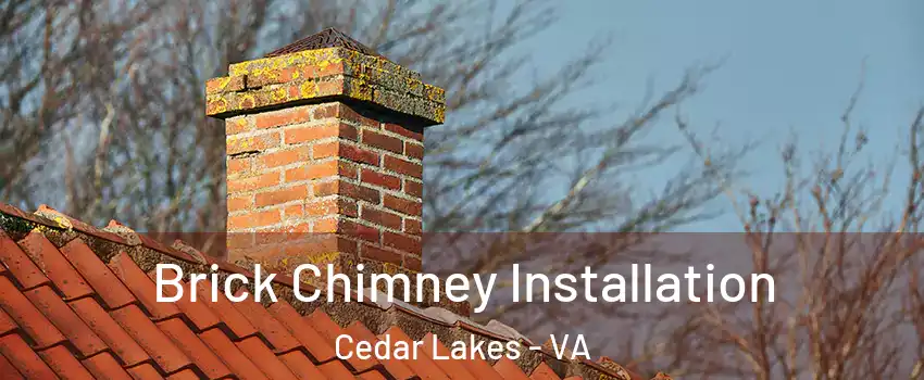 Brick Chimney Installation Cedar Lakes - VA