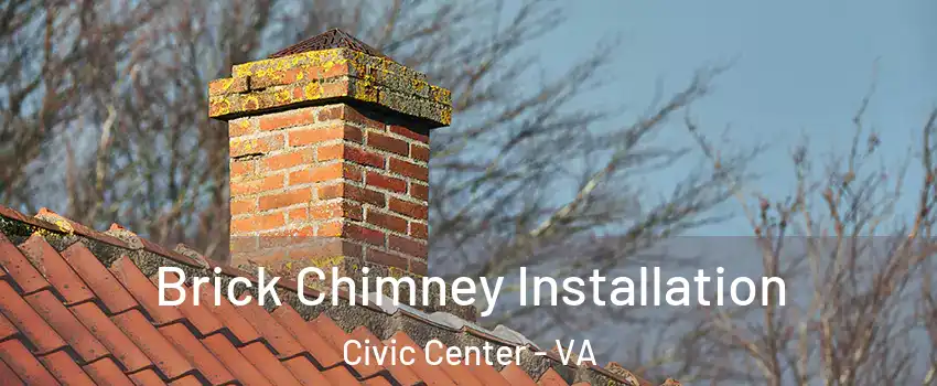 Brick Chimney Installation Civic Center - VA