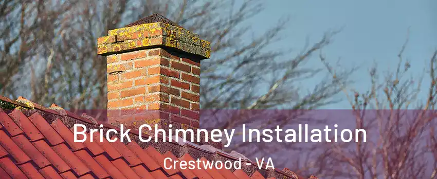 Brick Chimney Installation Crestwood - VA