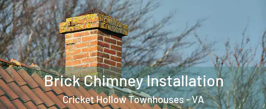 Brick Chimney Installation Cricket Hollow Townhouses - VA