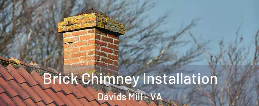 Brick Chimney Installation Davids Mill - VA