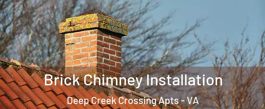 Brick Chimney Installation Deep Creek Crossing Apts - VA