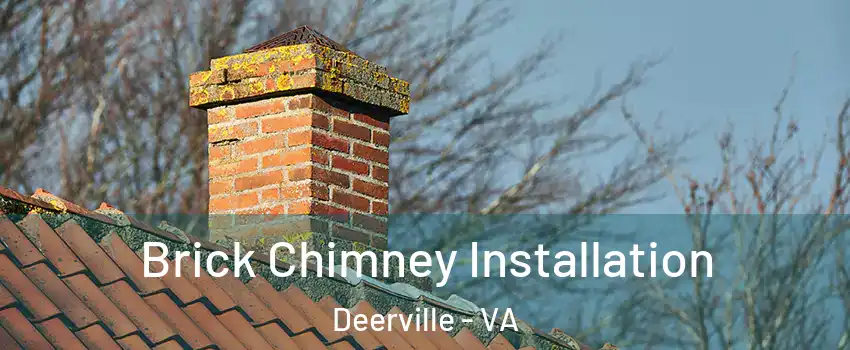 Brick Chimney Installation Deerville - VA