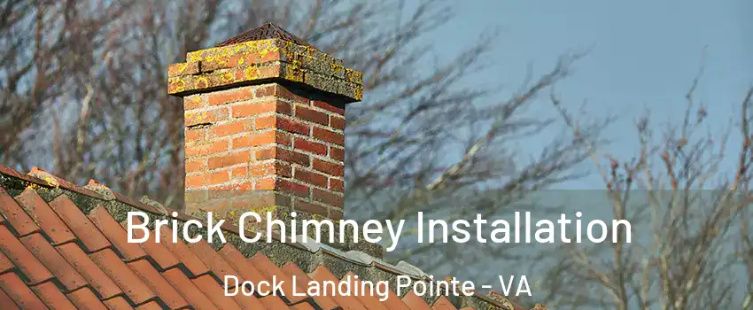 Brick Chimney Installation Dock Landing Pointe - VA