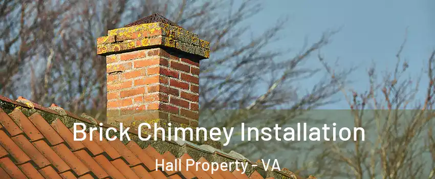 Brick Chimney Installation Hall Property - VA