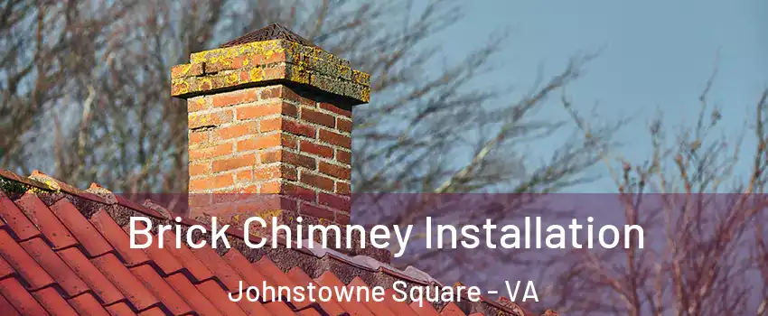 Brick Chimney Installation Johnstowne Square - VA