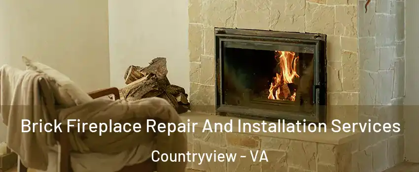 Brick Fireplace Repair And Installation Services Countryview - VA