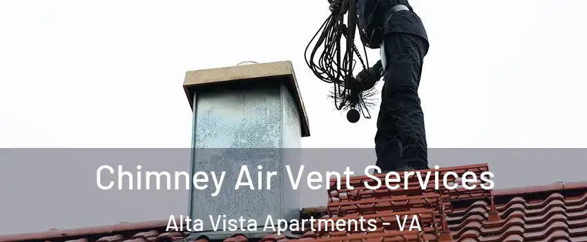 Chimney Air Vent Services Alta Vista Apartments - VA