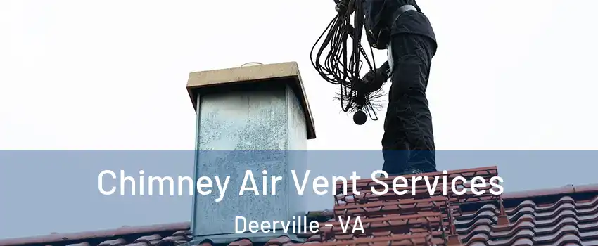 Chimney Air Vent Services Deerville - VA