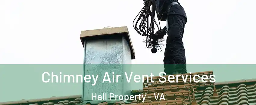 Chimney Air Vent Services Hall Property - VA