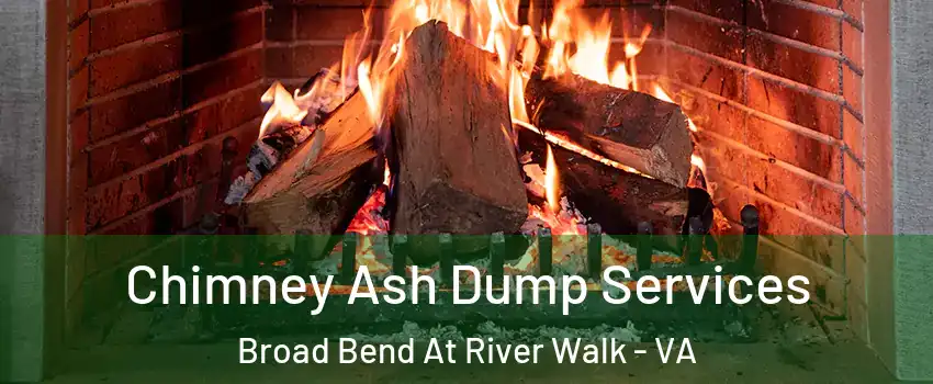 Chimney Ash Dump Services Broad Bend At River Walk - VA