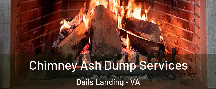 Chimney Ash Dump Services Dails Landing - VA