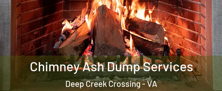 Chimney Ash Dump Services Deep Creek Crossing - VA