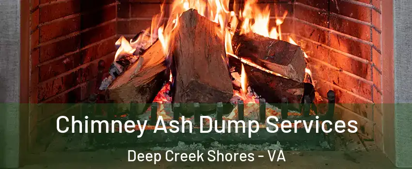 Chimney Ash Dump Services Deep Creek Shores - VA