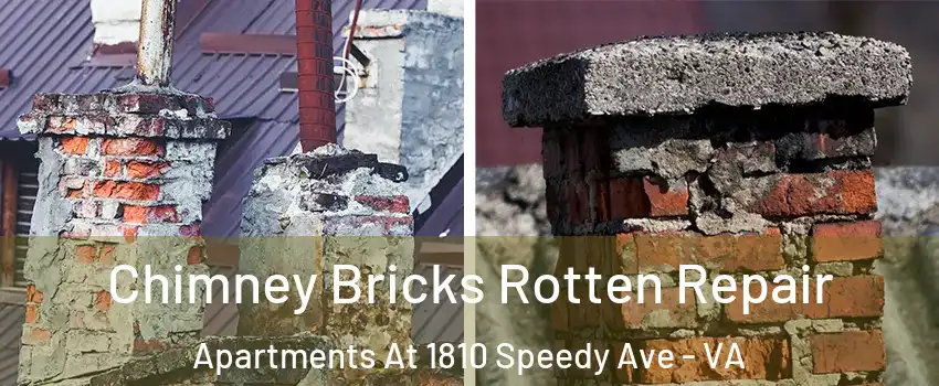 Chimney Bricks Rotten Repair Apartments At 1810 Speedy Ave - VA