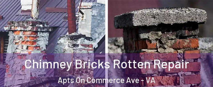 Chimney Bricks Rotten Repair Apts On Commerce Ave - VA
