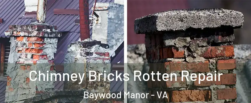 Chimney Bricks Rotten Repair Baywood Manor - VA