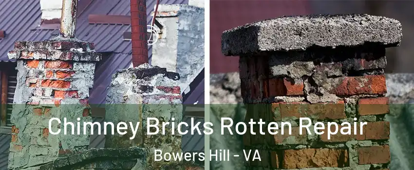 Chimney Bricks Rotten Repair Bowers Hill - VA