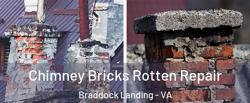 Chimney Bricks Rotten Repair Braddock Landing - VA