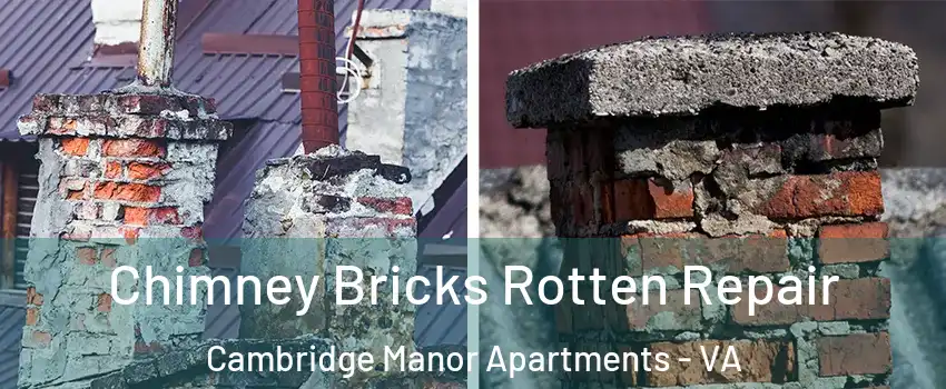 Chimney Bricks Rotten Repair Cambridge Manor Apartments - VA