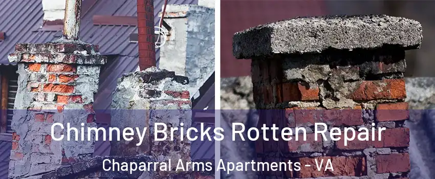 Chimney Bricks Rotten Repair Chaparral Arms Apartments - VA