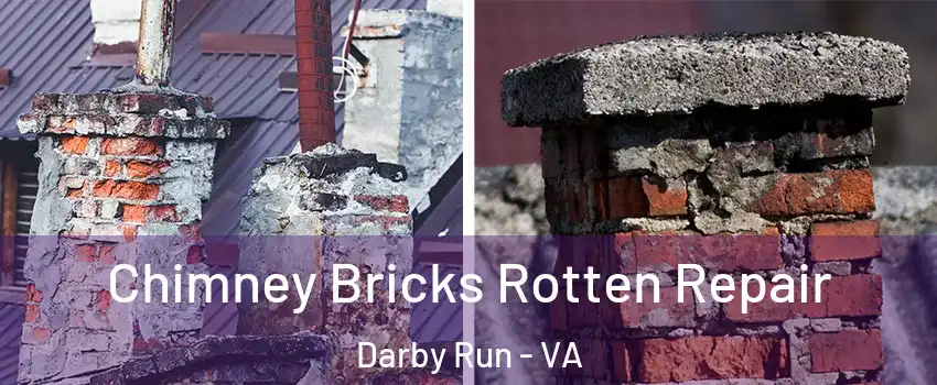 Chimney Bricks Rotten Repair Darby Run - VA
