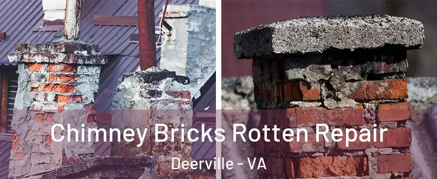 Chimney Bricks Rotten Repair Deerville - VA