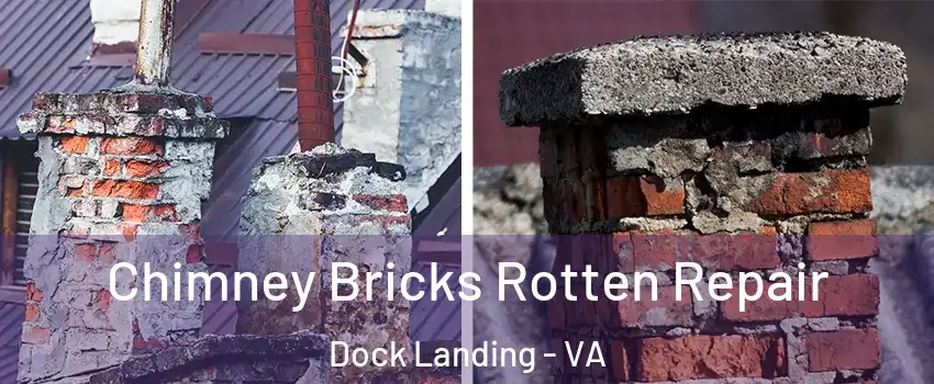 Chimney Bricks Rotten Repair Dock Landing - VA