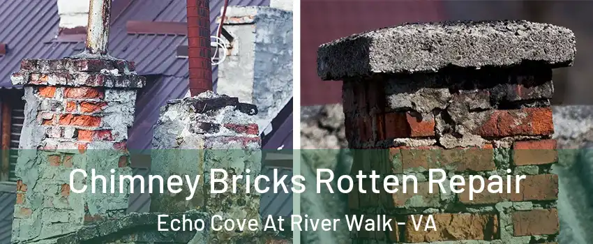 Chimney Bricks Rotten Repair Echo Cove At River Walk - VA