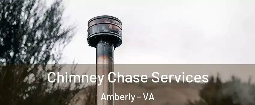 Chimney Chase Services Amberly - VA