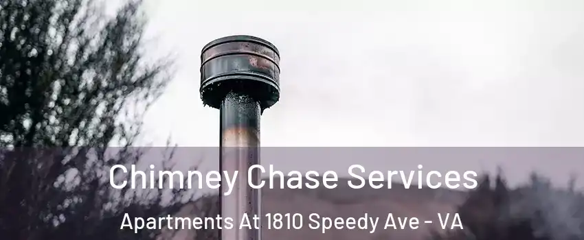Chimney Chase Services Apartments At 1810 Speedy Ave - VA