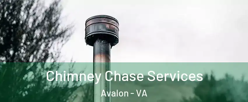 Chimney Chase Services Avalon - VA