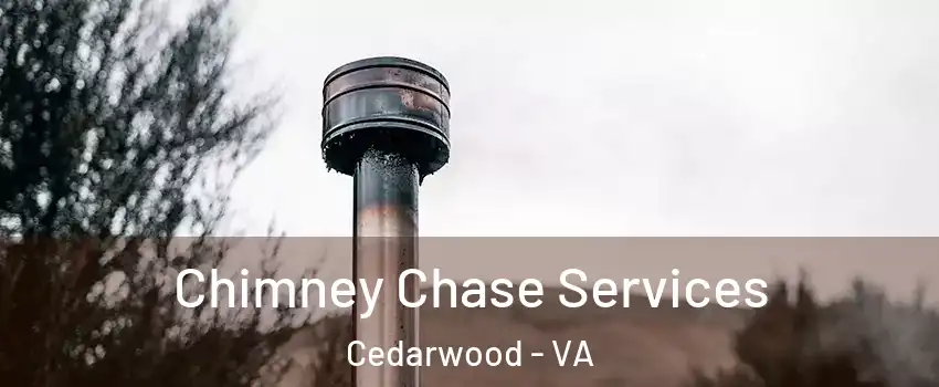 Chimney Chase Services Cedarwood - VA