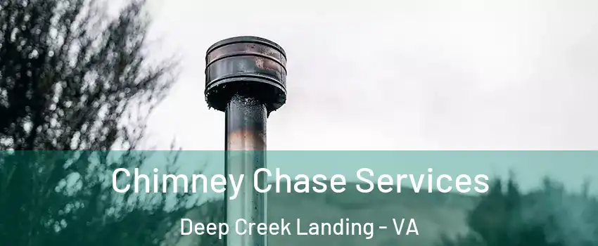 Chimney Chase Services Deep Creek Landing - VA