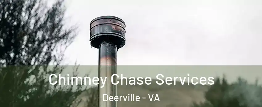 Chimney Chase Services Deerville - VA