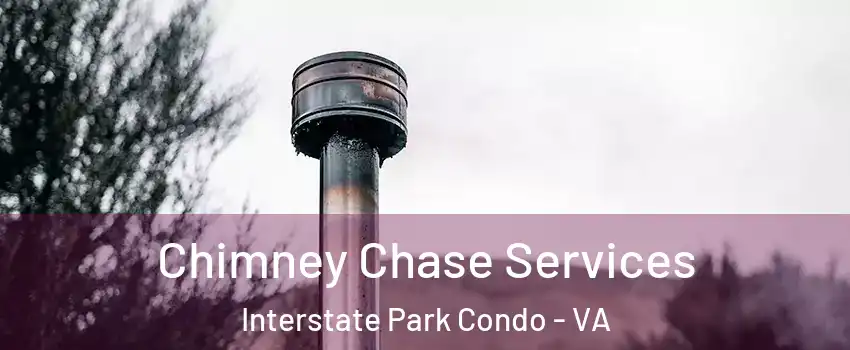 Chimney Chase Services Interstate Park Condo - VA