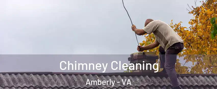 Chimney Cleaning Amberly - VA