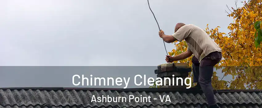 Chimney Cleaning Ashburn Point - VA
