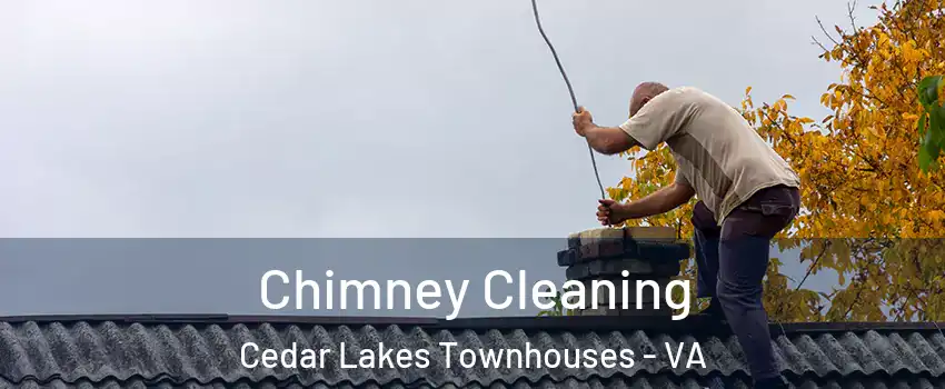 Chimney Cleaning Cedar Lakes Townhouses - VA