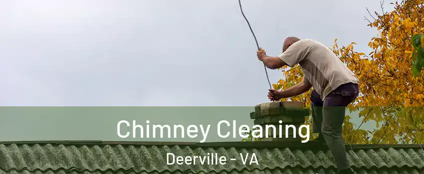 Chimney Cleaning Deerville - VA