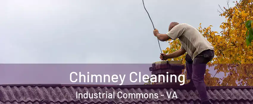 Chimney Cleaning Industrial Commons - VA